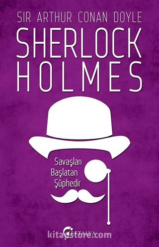 Savaşları Başlatan Şüphedir / Sherlock Holmes