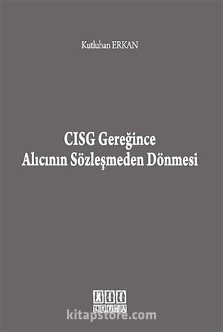 CISG Gereğince Alıcının Sözleşmeden Dönmesi