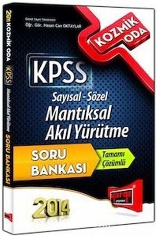 2014 KPSS Kozmik Oda Sayısal Sözel Mantıksal Akıl Yürütme Tamamı Çözümlü Soru Bankası