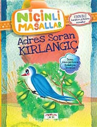 Adres Soran Kırlangıç / Niçinli Masallar