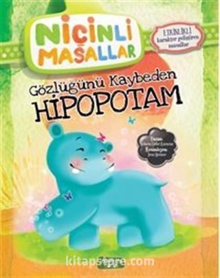 Gözlüğünü Kaybeden Hipopotam / Niçinli Masallar