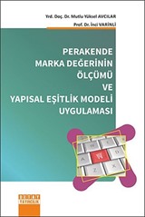 Perakende Marka Değerinin Ölçümü ve Yapısal Eşitlik Modeli Uygulaması