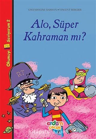 Alo, Süper Kahraman mı?