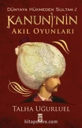 Kanuni'nin Akıl Oyunları / Dünyaya Hükmeden Sultan -2