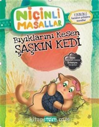 Bıyıklarını Kesen Şaşkın Kedi / Niçinli Masallar