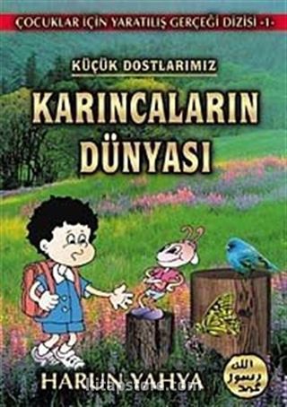 Küçük Dostlarımız Karıncaların Dünyası