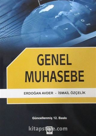 Genel Muhasebe / Erdoğan Avder-İsmail Özçelik