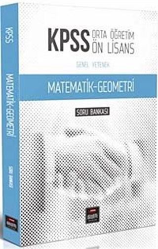 2014 KPSS Orta Öğretim Ön Lisans Genel Yetenek Matematik-Geometri Soru Bankası