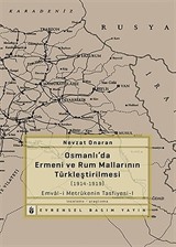 Osmanlı'da Ermeni ve Rum Mallarının Türkleştirilmesi (1914-1919)