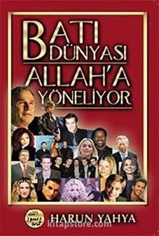 Batı Dünyası Allah'a Yöneliyor