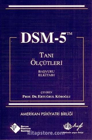 DSM-5 Tanı Ölçütleri Başvuru El Kitabı