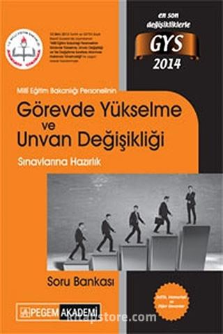 2014 Milli Eğitim Bakanlığı Personelinin Görevde Yükselme ve Unvan Değişikliği Sınavlarına Hazırlık Soru Bankası