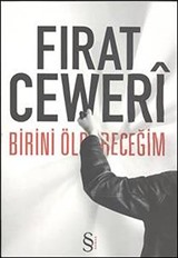 Birini Öldüreceğim