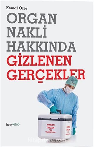 Organ Nakli Hakkında Gizlenen Gerçekler