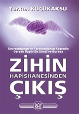 Zihin Hapishanesinden Çıkış