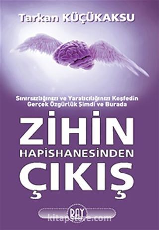 Zihin Hapishanesinden Çıkış