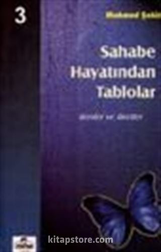 Sahabe Hayatından Tablolar/Dersler ve İbretler 3