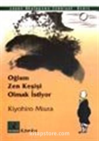 Oğlum Zen Keşişi Olmak İstiyor