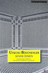 Uykusu Bölünenler