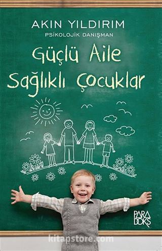 Güçlü Aile Sağlıklı Çocuklar