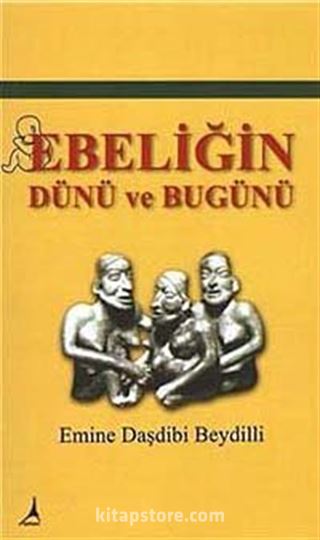 Ebeliğin Dünü ve Bugünü