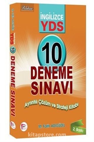 YDS İngilizce 10 Deneme Sınavı / Ayrıntılı Çözüm ve Strateji Kitabı