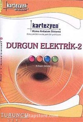 Durgun Elektrik-2 / Turuncu Seri