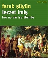 Lezzet imiş - Her Ne Var İse Alemde