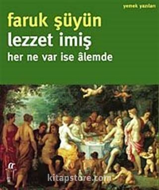 Lezzet imiş - Her Ne Var İse Alemde