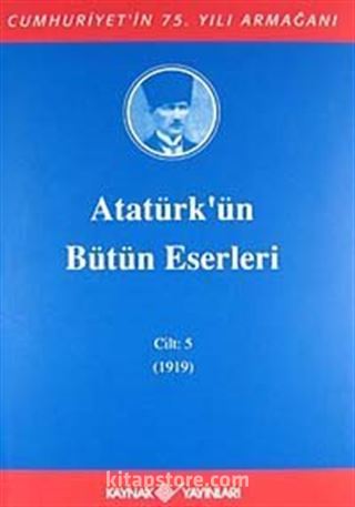 Atatürk'ün Bütün Eserleri / 5.Cilt