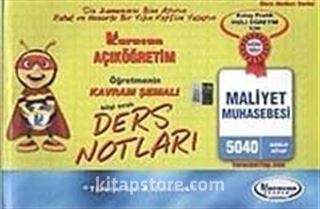 AÖF Öğretmenin Kavram Şemalı Ders Notları Maliyet Muhasebesi (Kod:5040)