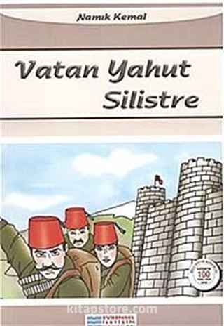 Vatan Yahut Silistre / 100 Temel Eser