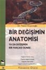 Bir Değişimin Anatomisi ya da Değişimin Bir Parçası Olmak