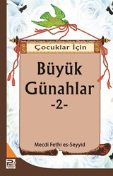 Çocuklar İçin Büyük Günahlar -2