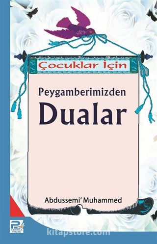 Çocuklar İçin Peygamberimizden Dualar