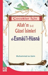 Çocuklar İçin Allah'ın (c.c) Güzel İsimleri (el-Esmaü'l Hüsna)