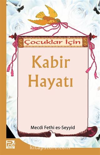 Çocuklar İçin Kabir Hayatı