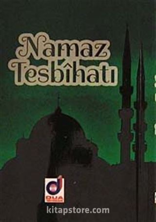 Namaz Tesbihatı (Cep Boy) (Kod:019)