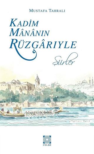 Kadim Mananın Rüzgarıyle