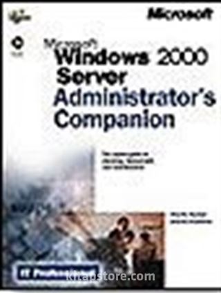 Microsoft Windows 2000 Server: Administrator's Companion