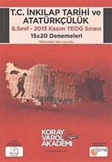 8. Sınıf T.C. İnkılap Tarihi ve Atatürkçülük 2013 Kasım TEOG Sınavı 15x20 Denemeleri