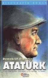 Demokrat Diktatör Atatürk