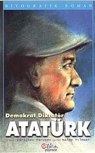 Demokrat Diktatör Atatürk