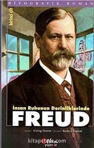 İnsan Ruhunun Derinliklerinde Freud (1.Cilt)