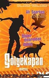 Gölgekapan / Ölüler Diyarından Dönüş -4