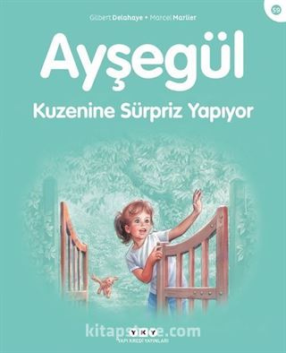 Ayşegül / Kuzenine Sürpriz Yapıyor