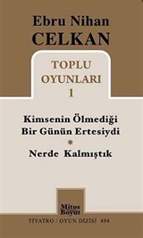 Kimsenin Ölmediği Bir Günün Ertesiydi - Nerde Kalmıştık / Toplu Oyunları -1