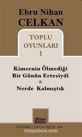 Kimsenin Ölmediği Bir Günün Ertesiydi - Nerde Kalmıştık / Toplu Oyunları -1