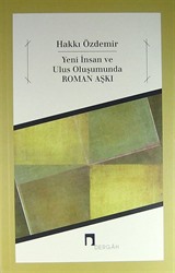 Yeni İnsan ve Ulus Oluşumunda Roman Aşkı