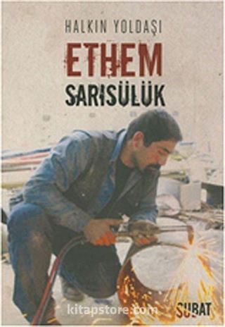 Halkın Yoldaşı Ethem Sarısülük